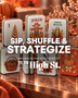 Sip, Shuffle, & Strategize
