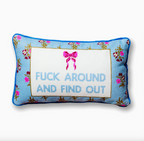Fuck Around Needlepoint Pillow