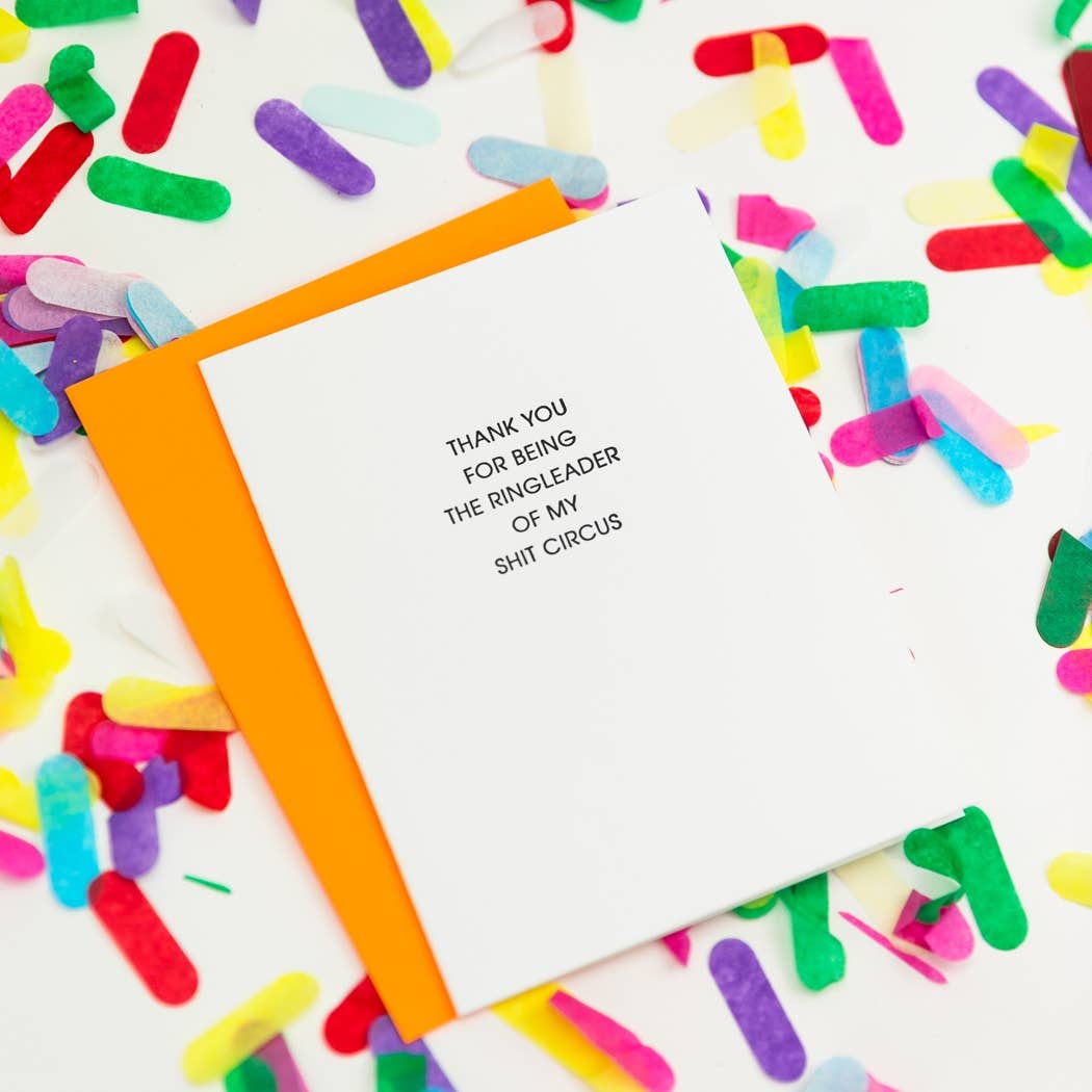 Thanks For Being Ringleader of My Shit Circus - Thank You - Funny Card
