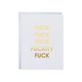 Fuck Fuckity Fuck Fuck Letterpress Greeting Card