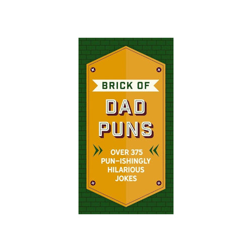 Brick Of Dad Puns