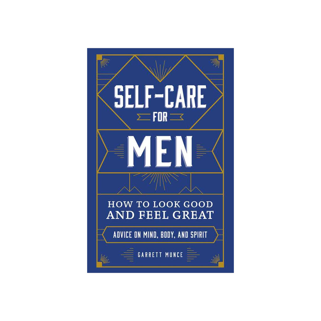 Self-care For Men By Garrett Munce