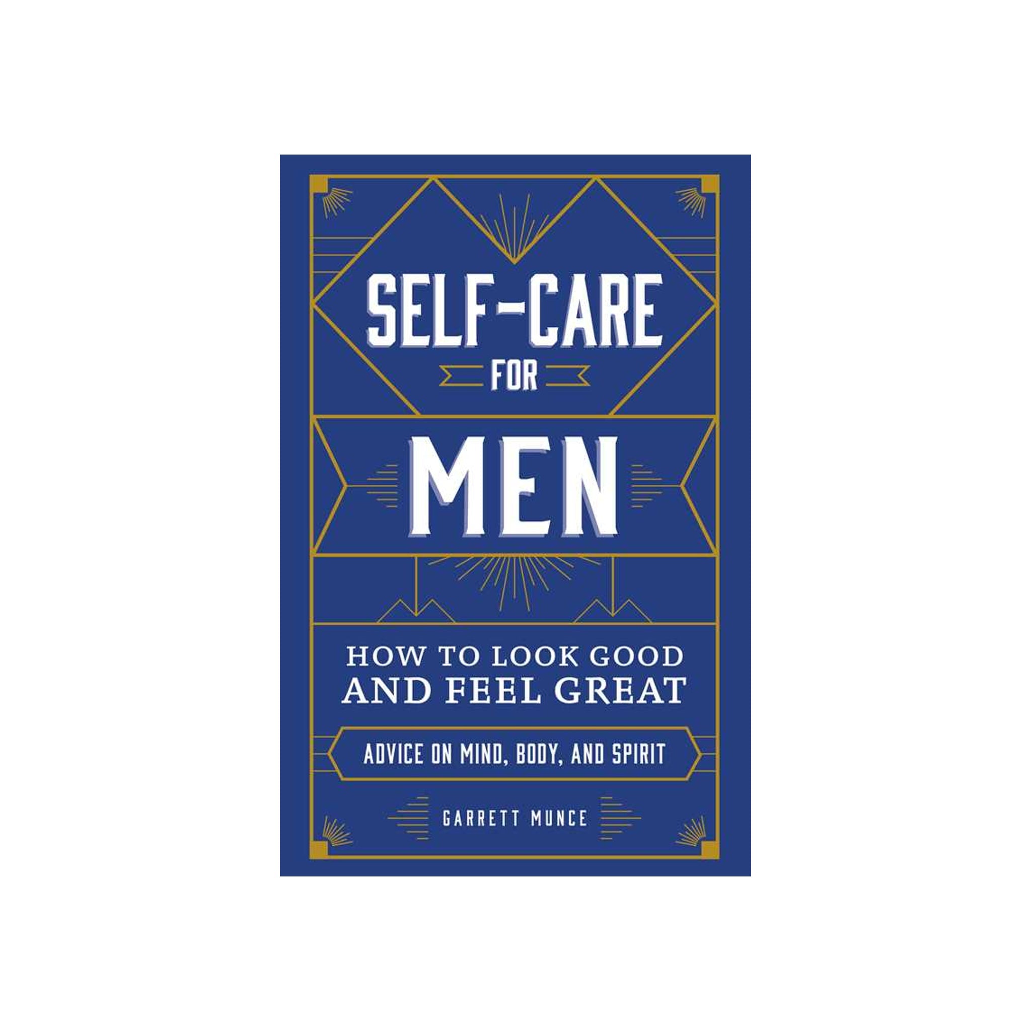 Self-care For Men By Garrett Munce