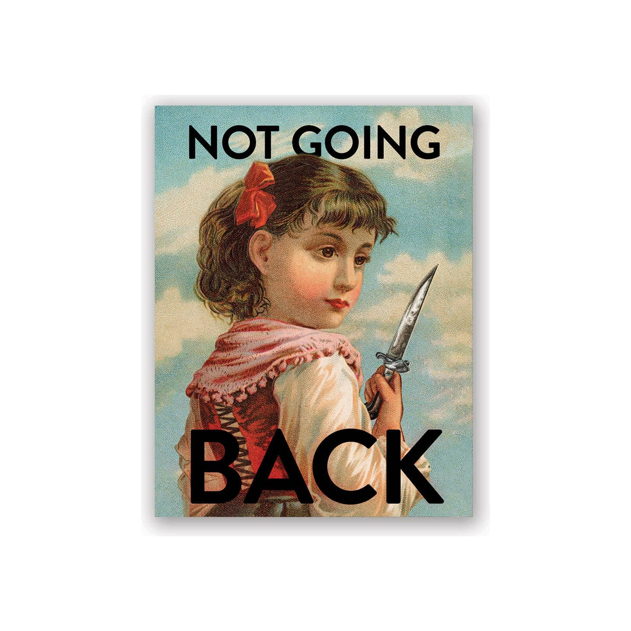 Not Going Back Card