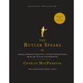 The Butler Speaks: A Return To Proper Etiquette, Stylish Entertaining, And The Art Of Good Housekeeping (0449015939)