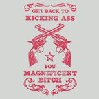 Kick Ass, You Magnificent Bitch | Best Get Well Card